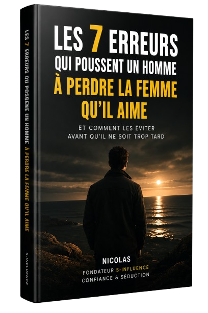 Couverture du guide : Les 7 erreurs qui poussent un homme à perdre la femme qu'il aime